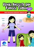 Kenali Anggota dan Fungsi Tubuh