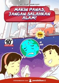Makin Panas, Jangan Salahkan Alam!